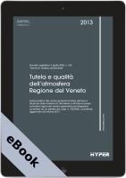 Tutela e qualità dell'atmosfera nella Regione del Veneto