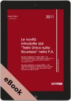 Le novità introdotte dal "Testo Unico sulla Sicurezza" nella P.A.