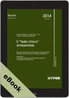 Il "Testo Unico" Ambientale