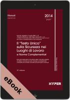 Il “Testo Unico” Sicurezza nei luoghi di lavoro