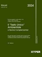 Il "Testo Unico" Ambientale e norme complementari