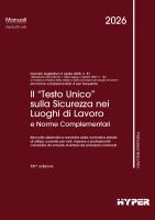 Il &ldquo;Testo Unico&rdquo; sulla Sicurezza nei luoghi di lavoro e norme compl.