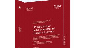 Il “Testo Unico” sulla Sicurezza nei luoghi di lavoro