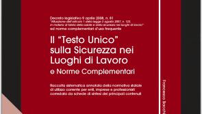 Il “Testo Unico” Sicurezza nei luoghi di lavoro