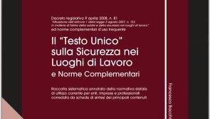 Il “Testo Unico” sulla Sicurezza nei luoghi di lavoro e norme compl.