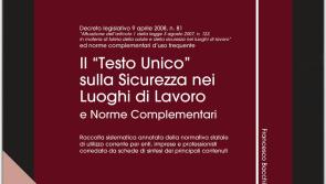 Il “Testo Unico” sulla Sicurezza nei luoghi di lavoro e norme compl.