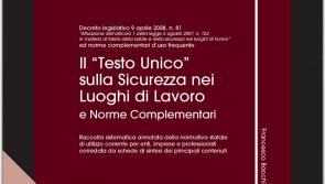 Il “Testo Unico” sulla Sicurezza nei luoghi di lavoro e norme compl.