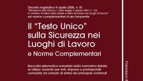 Il “Testo Unico” sulla Sicurezza nei luoghi di lavoro e norme compl.