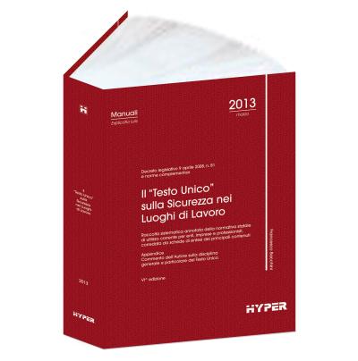 Il “Testo Unico” sulla Sicurezza nei luoghi di lavoro