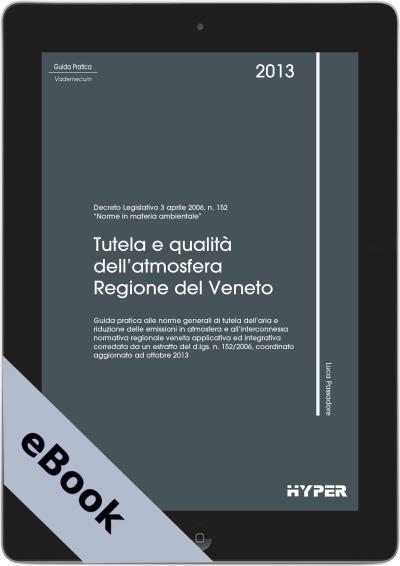 Tutela e qualità dell'atmosfera nella Regione del Veneto