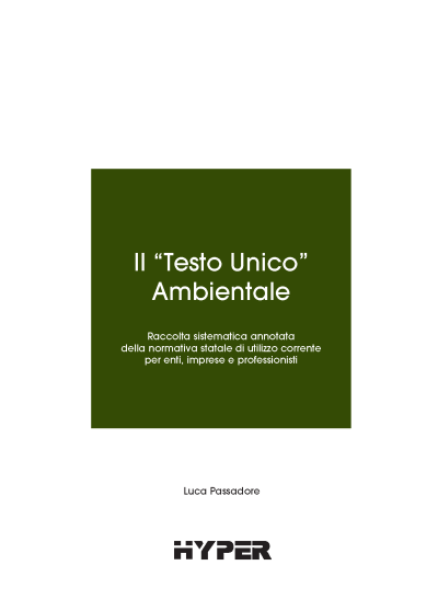 Il "Testo Unico" Ambientale