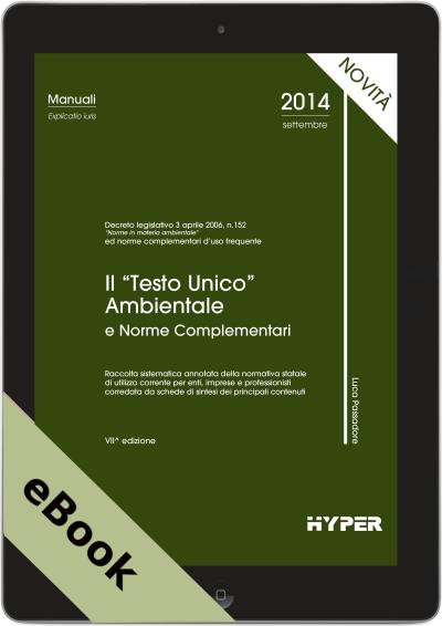 Il "Testo Unico" Ambientale