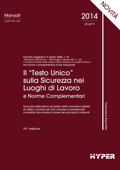 Il “Testo Unico” sicurezza nei luoghi di lavoro