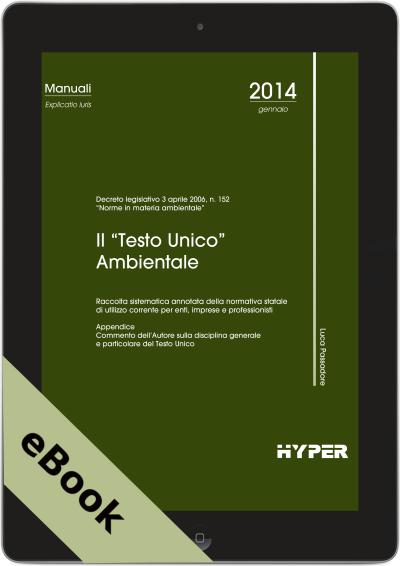 Il "Testo Unico" Ambientale