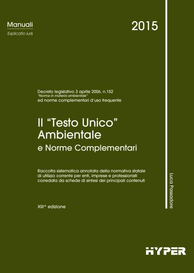 Il "Testo Unico" Ambientale e norme compl.