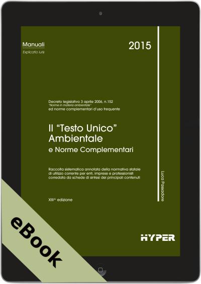 Il "Testo Unico" Ambientale e norme compl.