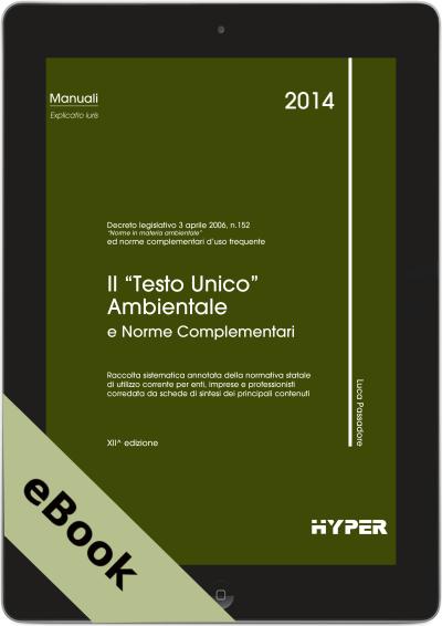 Il "Testo Unico" Ambientale e norme compl.