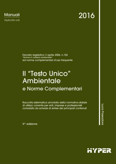 Il "Testo Unico" Ambientale e norme compl.