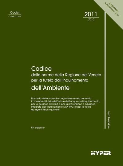 Codice delle norme della Regione del Veneto per la tutela dell'inquinamento dell'ambiente