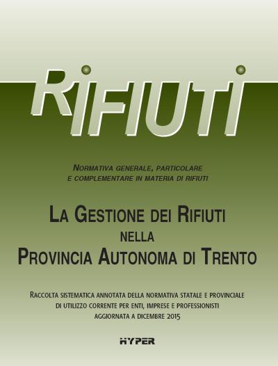 La gestione del rifiuti nella Provincia Autonoma di Trento