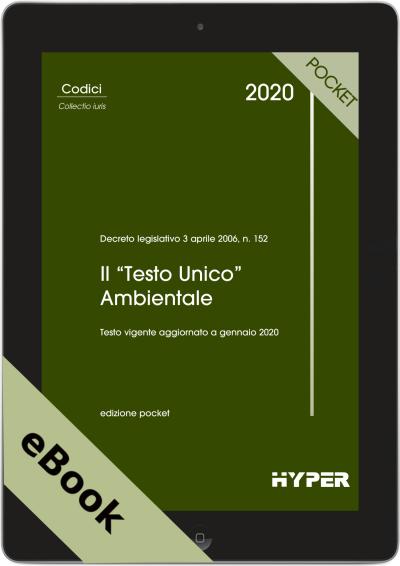 Il "Testo Unico" Ambientale 