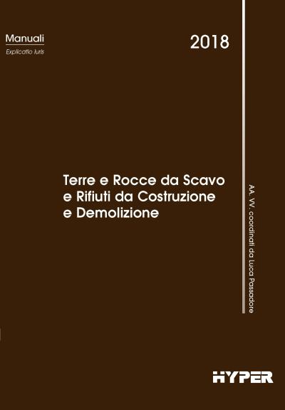 Terre e rocce da scavo e rifiuti da costruzione e demolizione