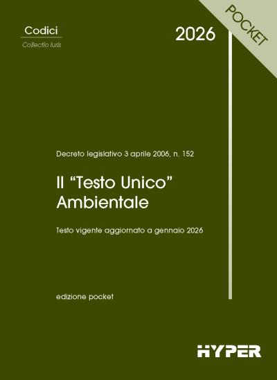 Il "Testo Unico" Ambientale 